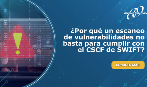 ¿Por qué un escaneo de vulnerabilidades no basta para cumplir con el CSCF de SWIFT?